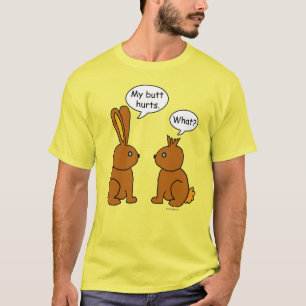 Mein Hintern tut weh! Bunnies T-Shirt