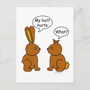 Mein Hintern tut weh! -Was ist? Bunny Rabbit Feiertagspostkarte