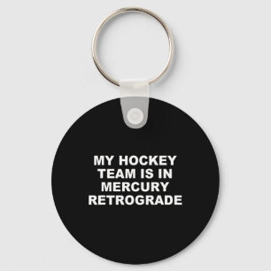 Mein Hockey-Team ist im Merkur-Retrograde-Design Schlüsselanhänger