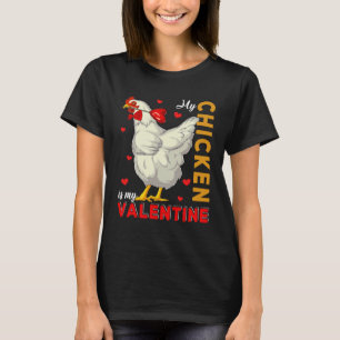 Mein Huhn ist mein Valentinsgruß Süßes Huhn hält E T-Shirt