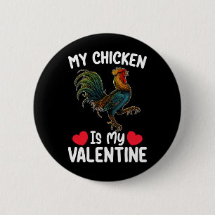 Mein Huhn ist mein Valentinstag Lustige Landwirte Button
