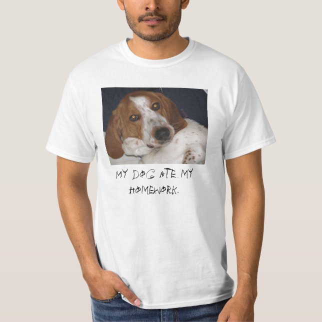 Mein Hund aß meine Hausarbeit T-Shirt (Vorderseite)