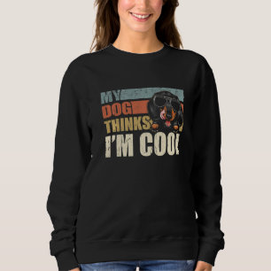 Mein Hund denkt, ich bin cool Dachshund Retro Vate Sweatshirt