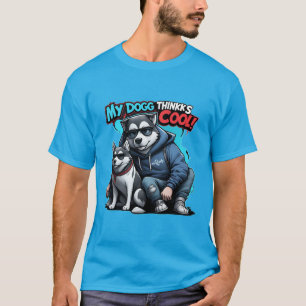 Mein Hund denkt, ich bin Cooler T - Shirt Funny St
