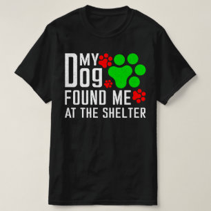 Mein Hund fand mich am Hund, der gerne lustig war T-Shirt