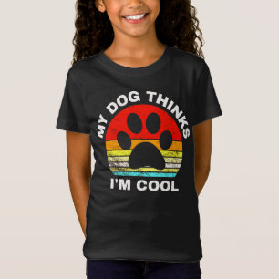 Mein Hund findet mich cool T-Shirt
