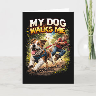 Mein Hund führt mich spazieren Feiertagskarte
