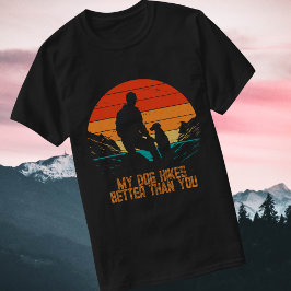 Mein Hund geht besser als du Retro Sonnenuntergang T-Shirt
