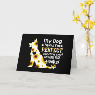 Mein Hund glaubt, ich bin perfekte Päuse Karte