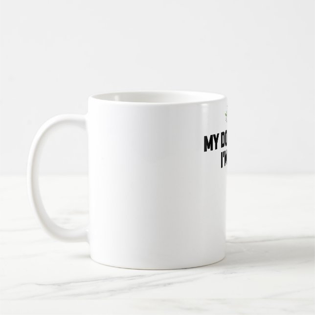 Mein Hund hält mich für Cool Kaffeetasse (Links)