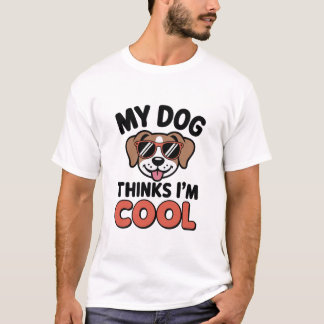 Mein Hund hält mich für Cooles Shirt