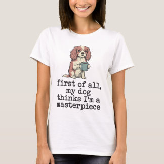 Mein Hund hält mich für einen Meisterwerk Spaniel T-Shirt