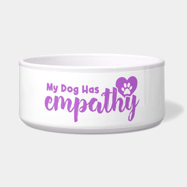 Mein Hund hat Empathie Napf (Vorderseite)