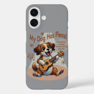 Mein Hund hat Flöhe Ukulele-Stimmlied iPhone 16 Hülle