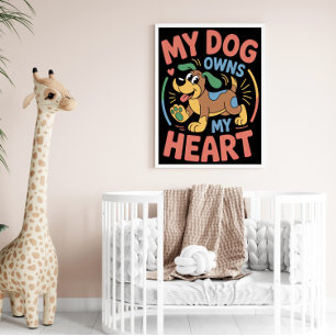 Mein Hund hat mein Herz Poster