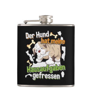 Mein Hund hat meine Hausaufgaben gefressen - Deuts Flachmann
