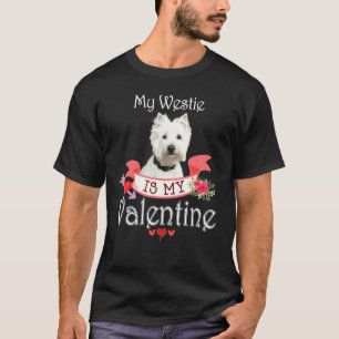 Mein Hund in der Westie ist mein Niedliches Valent T-Shirt
