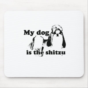 MEIN HUND IST DER SHITZU MOUSEPAD