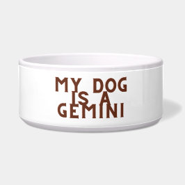 Mein Hund ist ein Gemini Napf