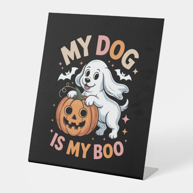 Mein Hund ist mein Boo Funny Halloween Sockelschild (Vorderseite)