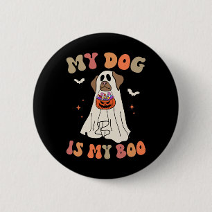 Mein Hund ist mein Boo Ghost Spooky Halloween Hund Button
