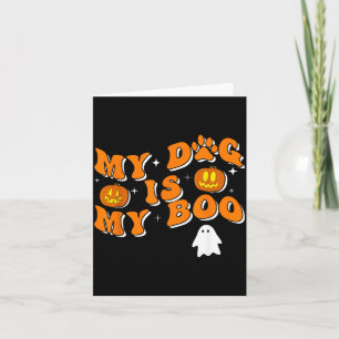 Mein Hund ist mein Boo Groovy Geist Hund Halloween Karte