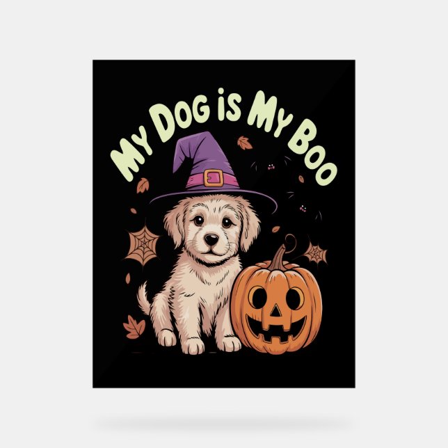 Mein Hund ist mein Boo Halloween Acrylschild (Vorderseite)