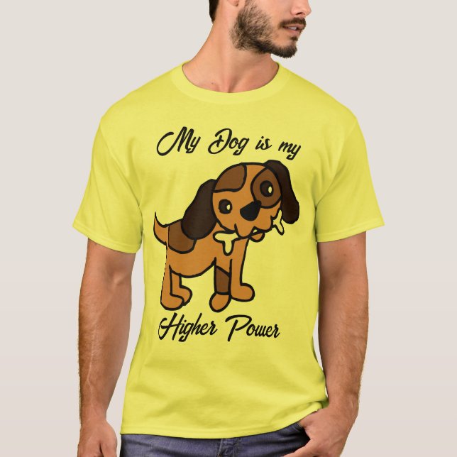 Mein Hund ist mein höherer Power T-Shirt (Vorderseite)
