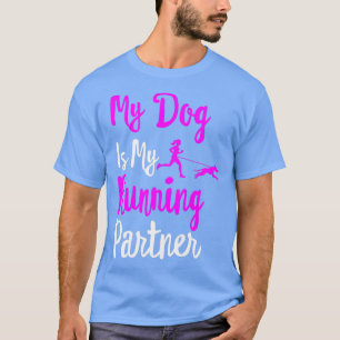 Mein Hund ist mein Laufpartner T-Shirt