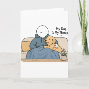 Mein Hund ist mein Therapeut Lustiger Hunde-Liebha Karte