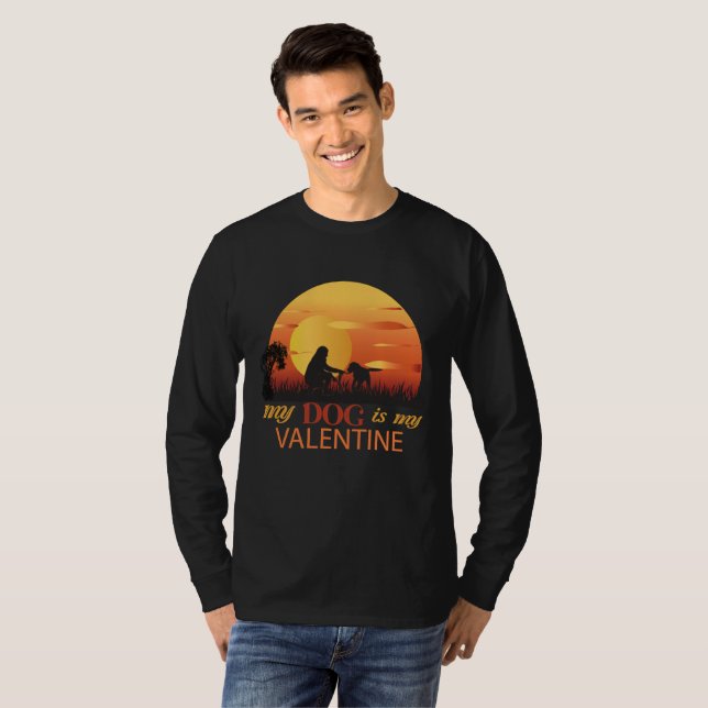 Mein Hund ist mein Valentin, mein Hund ist mein Va T-Shirt (Vorne ganz)