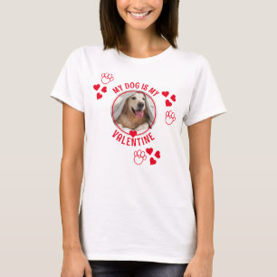 MEIN HUND IST MEIN VALENTINE Foto T - Shirt