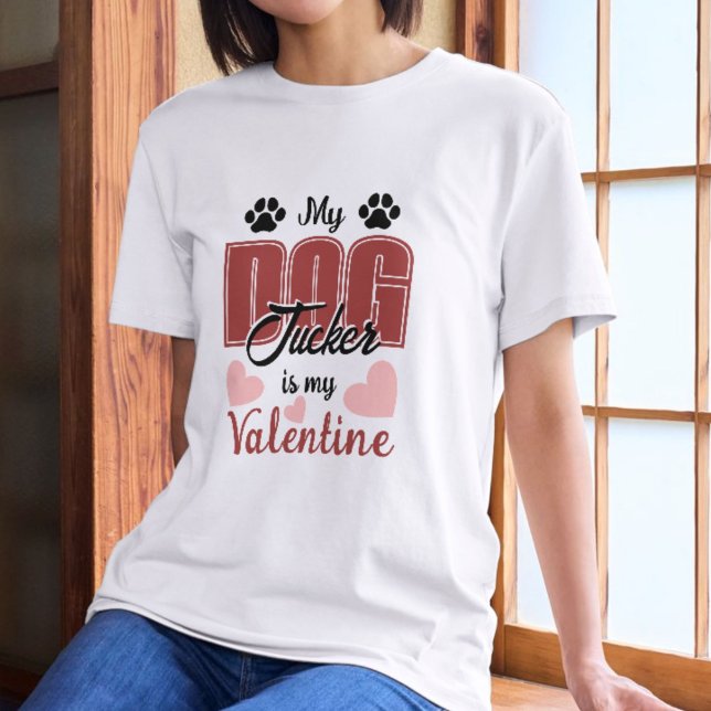 Mein Hund ist mein Valentiner Individuelle Name T-Shirt (Von Creator hochgeladen)
