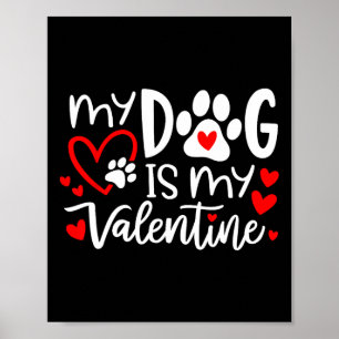 Mein Hund ist mein Valentins Hund Valentinstag Hun Poster