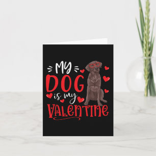 Mein Hund ist mein Valentinschokolade Labrador Val Karte