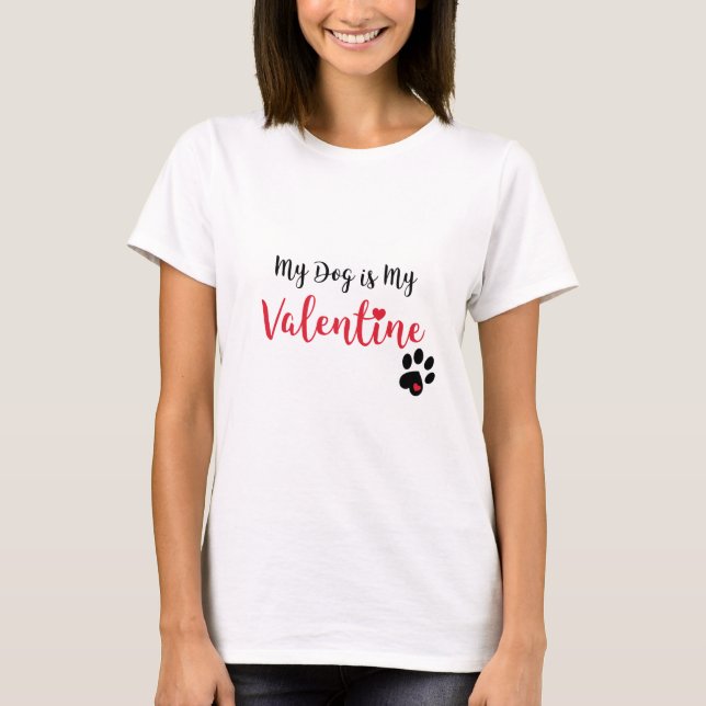Mein Hund ist mein Valentinsgruß T-Shirt (Vorderseite)