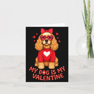 Mein Hund ist mein Valentinstag American Er Spanie Karte