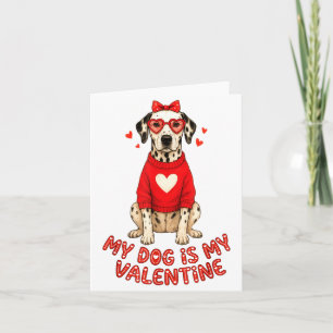Mein Hund ist mein Valentinstag Dalmatiner Herz Gl Karte