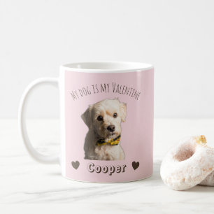 Mein Hund ist mein Valentinstag – Personalisierter Kaffeetasse