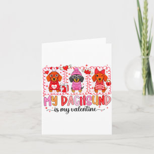 Mein Hund ist mein Valentinstag Süße Dachshund-Hun Karte