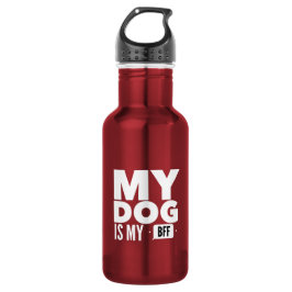 Mein Hund ist meine BESTE FREUNDIN rostfreier Edelstahlflasche
