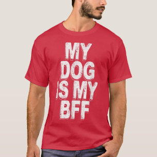 Mein Hund ist meine beste Freundin T-Shirt