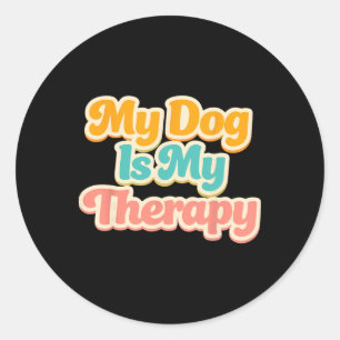 Mein Hund ist meine Therapie Lustiger Haustier Hum Runder Aufkleber