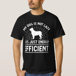 Mein Hund ist nicht schlecht, er ist nur energieef T-Shirt