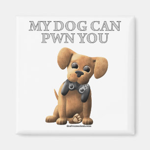 Mein Hund kann PWN Sie Magnet