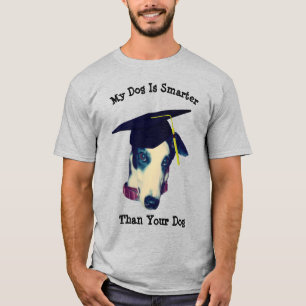 Mein Hund schlauer als dein Greyhound T-Shirt