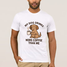 Mein Hund trinkt mehr Kaffee als ich – Geschenk fü