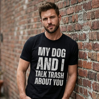 Mein Hund und ich reden Müll über dich Lustiger Hu T-Shirt