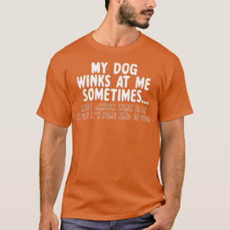 Mein Hund Winken bei mir liebt manchmal Geschenke T-Shirt
