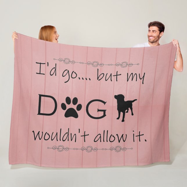 Mein Hund würde es nicht zulassen, dass es ein Fle Fleecedecke (Beispiel)